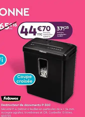 Calipage Fellowes destructeur de documents p-30c offre