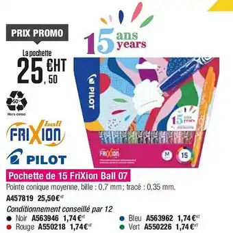 Calipage Pilot pochette de 15 frixion ball 07 offre