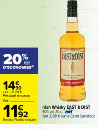 Carrefour Irish Whiskey East & Dist offre