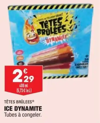 ALDI TÊTES BRÛLEES ice dynamite offre