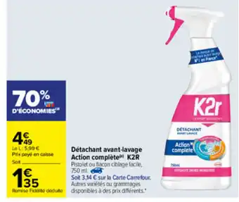 Détachant avant-lavage Action complÚte K2R