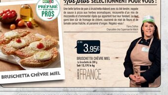 Match Bruschetta Chèvre Miel offre