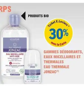 E.Leclerc Parapharmacie Gammes déodorants, eaux micellaires et thermales eau thermale jonzac offre