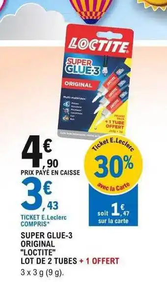 E.Leclerc Super glue-3 original offre