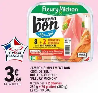 Jambon simplement bon -25% de sel boîte fraîcheur