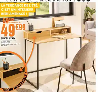 La Foir'Fouille Bureau Westy offre