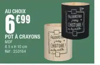La Foir'Fouille Pot à Crayons offre