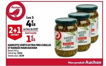 Auchan Haricots verts extra fins cueillis et ranges main auchan offre