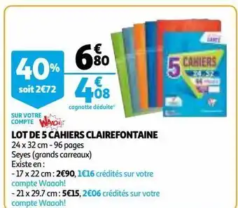 Auchan Supermarché Lot de 5 cahiers clairefontaine offre