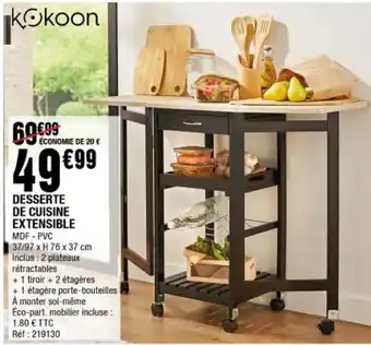 La Foir'Fouille Desserte de Cuisine Extensible offre