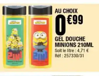 La Foir'Fouille Gel douche minions 210 ml offre