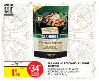 Intermarché Parmigiano reggiano julienne ambrosi offre