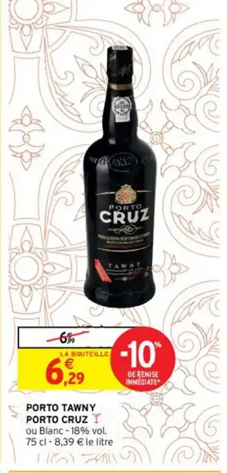 Intermarché Porto tawny porto cruz offre
