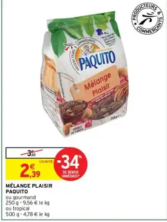Intermarché Mélange plaisir paquito offre
