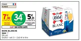 Intermarché Biere blanche 1664 offre