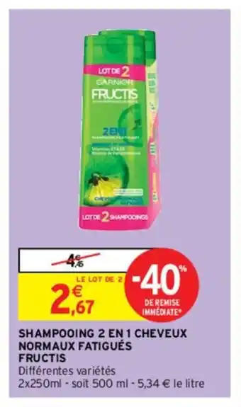 Intermarché Shampooing 2 en 1 cheveux normaux fatigués fructis offre