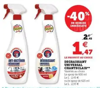 Hyper U Degraissan Universal Chanteclair** offre