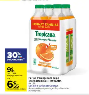Carrefour Pur jus d'orange sans pulpe Format familial Tropicana offre