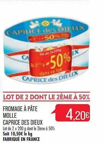 Match Fromage à pâte molle caprice des dieux offre