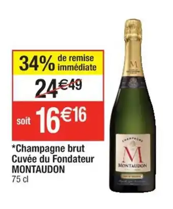 Cora x Carrefour MONTAUDON champagne brut cuvée du fondateur offre