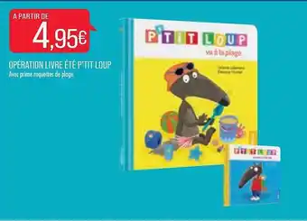 Match Opération livre été p'tit loup offre