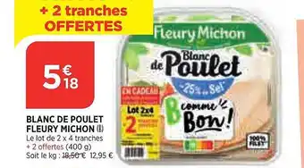 Bi1 Blanc de poulet fleury michon offre