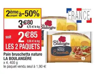 Cora x Carrefour LA BOULANGÈRE pain bruschetta nature offre