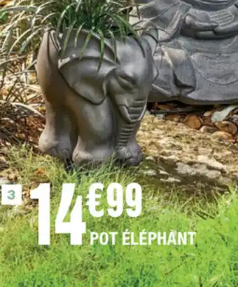 La Foir'Fouille Pot éléphant offre