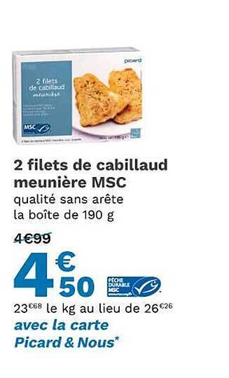 Picard 2 filets de cabillaud meunière msc offre