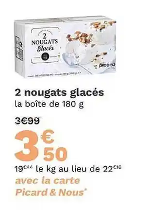 Picard 2 nougats glacés offre