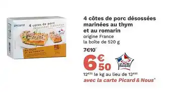 Picard 4 côtes de porc désossées marinées au thym et au romarin offre