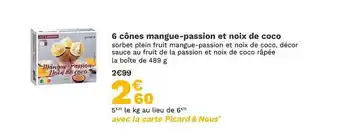 Picard 6 cônes mangue-passion et noix de coco offre