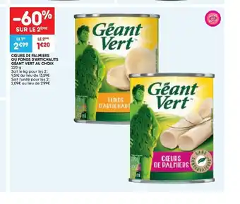 Cœurs de Palmiers ou Fonds d'Artichauts Géant Vert Au Choix