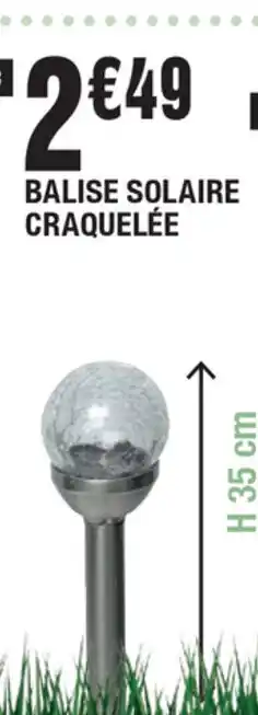 La Foir'Fouille Balise solaire craquelée offre