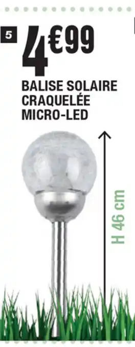La Foir'Fouille Balise solaire craquelée micro-led offre