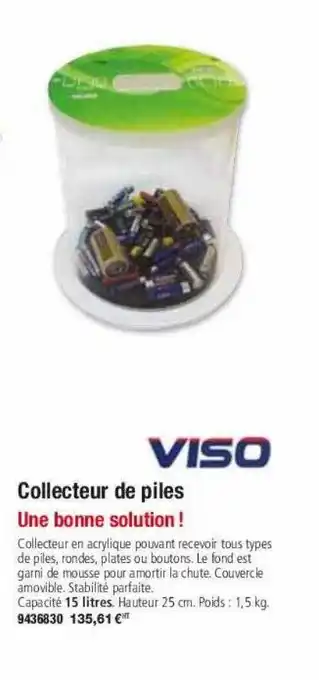 Collecteur de piles viso