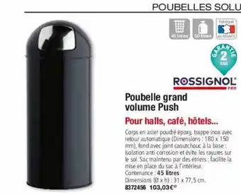 Plein ciel Poubelle grand volume push rossignol offre