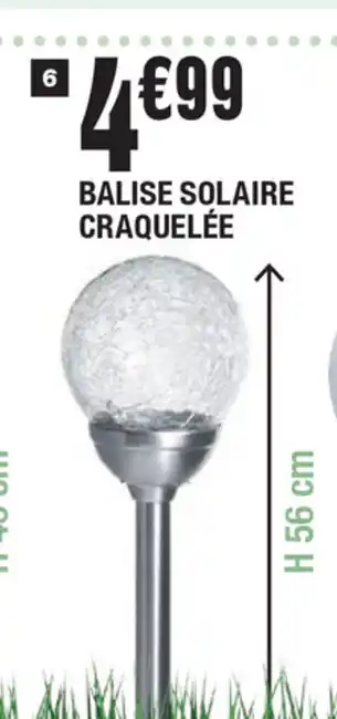 La Foir'Fouille Balise solaire craquelée offre