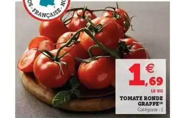 Super U Tomate ronde grappe offre