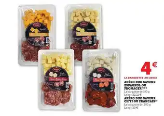 U Express Apéro duo saveur espagnol ou fromager, apéro duo saveur ch'ti ou français offre