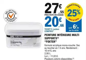 E.Leclerc Brico Peinture intérieure multi supports foxter offre
