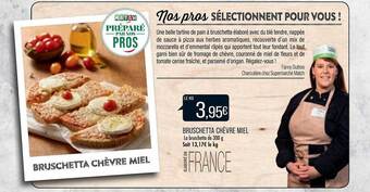 Match Bruschetta chèvre miel offre