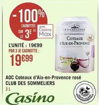 Casino Supermarchés Aoc coteaux d'aix-en-provence rosé club des sommeliers offre