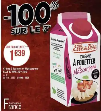 Géant Casino Crème à fouetter et mascarpone elle & vire 35% mg offre
