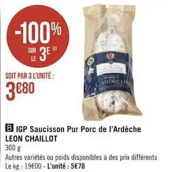 Géant Casino Igp saucisson pur porc de l'ardèche léon chaillot offre