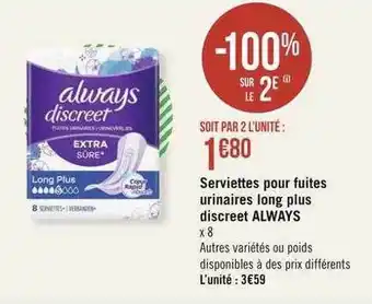 Géant Casino Serviettes pour fuites urinaires long plus discreet always offre