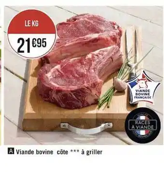 Géant Casino Viande bovine côte *** à griller offre