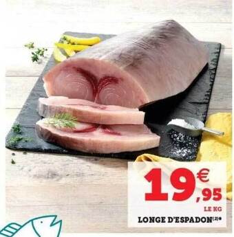 Hyper U Longe d'espadon offre