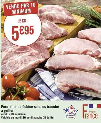 Géant Casino Porc filet ou échine sans os tranché à griller offre