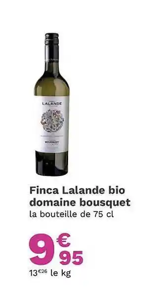 Picard Finca lalande bio domaine bousquet offre
